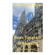 (英文圖書) A Travel's Guide - Beer Tourism in Munich 平裝版, Publishdrive, 英文