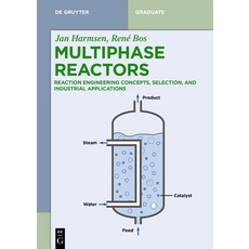 (英文圖書) Multiphase Reactors: Reaction Engineering Concepts Selection and Industrial Applications 平裝版, de Gruyter, 英文