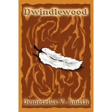(英文圖書)Dwindlewood 平裝版, Signalman Publishing, 英文