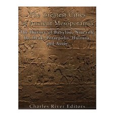 (英文圖書) The Greatest Cities of Ancient Mesopotamia: The History of Babylon Nineveh Ur Uruk Persep... 平裝版, Createspace Independent Pub..., 英文