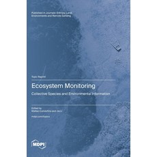 (英文圖書) Ecosystem Monitoring: Collective Species and Environmental Information 精裝版, Mdpi AG, 英文