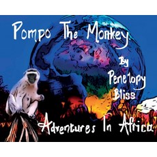 (英文圖書)Pompo The Monkey: Adventures In Africa 精裝版, Bliss Publishing, 英文
