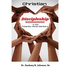 (英文圖書) Christian Discipleship in the Twenty-First Century 平裝版, Hadassah's Crown Publishing, 英文