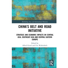 China's Belt and Road Initiative: Strategic and Economic Impacts on Central Asia Southeast Asia an... 精裝版, Routledge, 英語