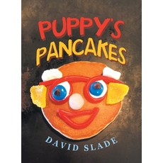 (英文圖書) Puppy's Pancakes 精裝版, Authorhouse, 英文