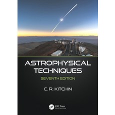 Astrophysical Techniques 平裝版, CRC Press, 英文