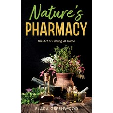 (英文圖書) Nature's Pharmacy: The Art of Healing at Home 精裝版, Ebookit.com, 英文