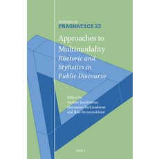 (英文圖書) Approaches to Multimodality: Rhetoric and Stylistics in Public Discourse 精裝版, Brill, 英文