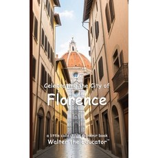 (英文圖書) Celebrating the City of Florence 平裝版, Silent King Books, 英文