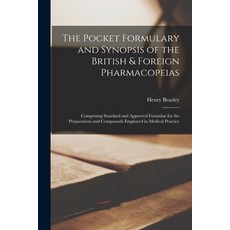 (英文圖書) The Pocket Formulary and Synopsis of the British & Foreign Pharmacopeias [electronic Resource... 平裝版, Legare Street Press, 英文