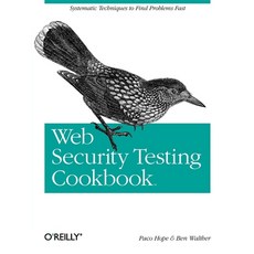 (英文圖書) Web Security Testing Cookbook: Systematic Techniques to Find Problems Fast 平裝版, O'Reilly Media, 英文