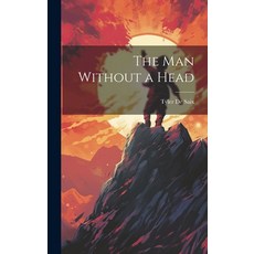 (英文圖書)The Man Without a Head 精裝版, Legare Street Press, 英文