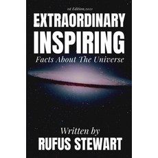 (英文圖書) Extraordinary And Inspiring Facts About The Universe 平裝版, Independently Published, 英文