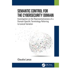(英文圖書) Semantic Control for the Cybersecurity Domain: Investigation on the Representativeness of a D... 精裝版, CRC Press, 英文
