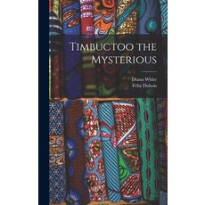 (英文圖書) Timbuctoo the Mysterious 精裝版, Legare Street Press, 英文