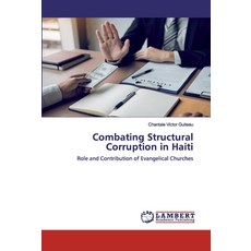 Combating Structural Corruption in Haiti 平裝版, LAP Lambert Academic Publishing, 英文