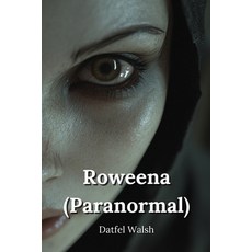 (英文圖書) Roweena (Paranormal) 平裝版, Datfel Walsh, 英文