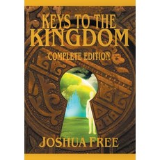 (英文圖書) The Complete Keys to the Kingdom (Workbook Edition): New Standard Systemology A... 平裝版, Joshua Free, 英文