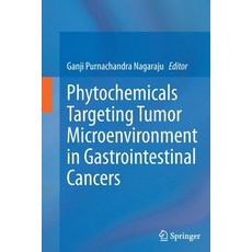 Phytochemicals Targeting Tumor Microenvironment in Gastrointestinal Cancers 精裝版, Springer, 英文