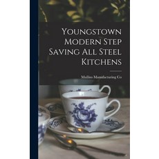 (英文圖書) Youngstown Modern Step Saving All Steel Kitchens 精裝版, Hassell Street Press, 英文