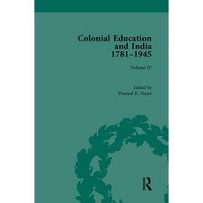 Colonial Education and India 1781-1945: Volume IV 精裝版, Routledge, 英文