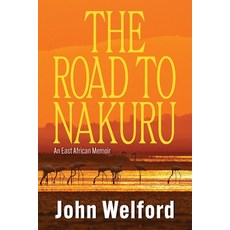 (英文圖書) The Road to Nakuru: An East African Memoir 平裝版, Green Hill Publishing, 英文