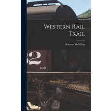 (英文圖書) Western Rail Trail 精裝版, Hassell Street Press, 英文