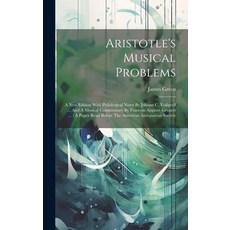 (英文圖書) Aristotle's Musical Problems: A New Edition With Philological Notes By Johann C. Voligraff ..... 精裝版, Legare Street Press, 英文