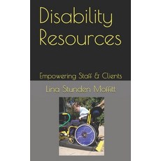 Disability Resources: Empowering Staff & Clients 平裝版, Independently Published, 英文