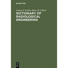 (英文圖書) Dictionary of Radiological Engineering: English-German-French. German-English-French. French-... 精裝版, de Gruyter, 英文