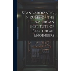 (英文圖書) Standardization Rules of the American Institute of Electrical Engineers 精裝版, Legare Street Press, 英文