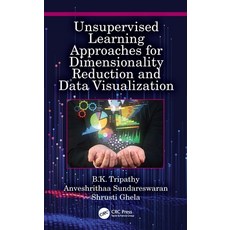 (英文圖書) Unsupervised Learning Approaches for Dimensionality Reduction and Data Visualization: Unsuper... 平裝版, CRC Press, 英文
