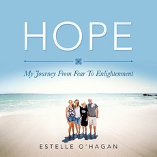 (英文圖書) Hope: My Journey From Fear To Enlightenment 平裝版, Balboa Press Au, 英文