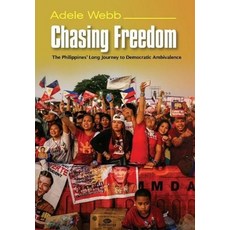 (英文圖書) Chasing Freedom: The Philippines' Long Journey to Democratic Ambivalence 精裝版, Sussex Academic Press, 英文