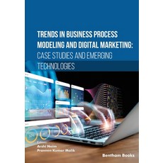 (英文圖書) Trends in Business Process Modeling and Digital Marketing: Case Studies and Eme... 平裝版, Bentham Science Publishers, 英文