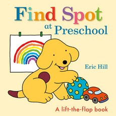 (英文圖書) Find Spot at Preschool Board Books, Warne Frederick & Company, 英文, 硬頁書