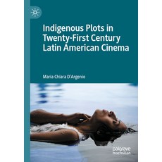 (英文圖書) Indigenous Plots in Twenty-First Century Latin American Cinema 平裝版, Palgrave MacMillan, 英文