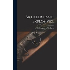 (英文圖書) Artillery and Explosives; 精裝版, Legare Street Press, 英文