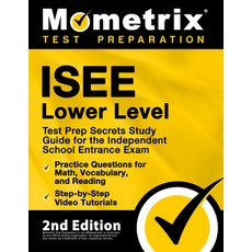 (英文圖書) ISEE Lower Level Test Prep Secrets Study Guide for the Independent School Entrance Exam Prac... 平裝版, Mometrix Media LLC, 英文