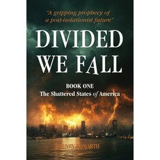 (英文圖書) Divided We Fall - The Shattered States of America: Thrilling new dystopian poli... 平裝版, Independently Published, 英文