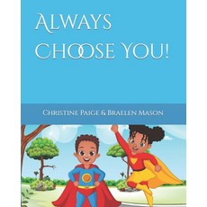 (英文圖書)Always Choose You! 平裝版, Independently Published, 英文