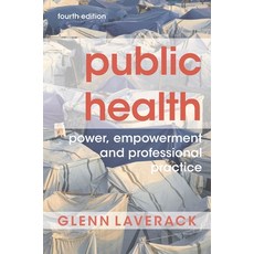 (英文圖書) Public Health: Power Empowerment and Professional Practice 平裝版, Bloomsbury Publishing PLC, 英文