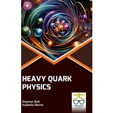 (英文圖書) Heavy Quark Physics 精裝版, Knowledge Bakers, 英文