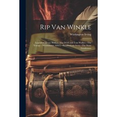 (英文圖書) Rip Van Winkle; Legend of Sleepy Hollow; The Devil and Tom Walker.--The Voyage.--Westminster ... 平裝版, Legare Street Press, 英文