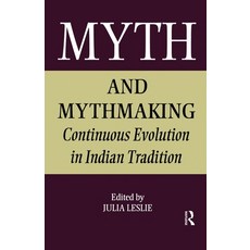 (英文圖書) Myth and Mythmaking: Continuous Evolution in Indian Tradition 平裝版, Routledge, 英文