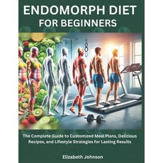 (英文圖書) Endomorph Diet For Beginners: The Complete Guide to Customized Meal Plans Deli... 平裝版, Independently Published, 英文