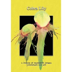(英文圖書) Cobra Lily: : a review of southwest oregon literature and art 平裝版, Left Fork, 英文