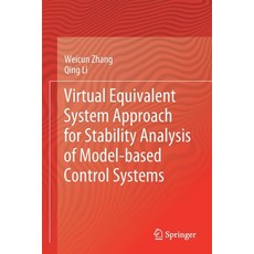 (英文圖書) Virtual Equivalent System Approach for Stability Analysis of Model-Based Control Systems 平裝版, Springer, 英文
