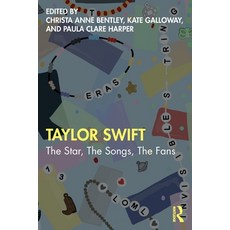 (英文圖書) Taylor Swift: The Star the Songs the Fans 平裝版, Routledge, 英文