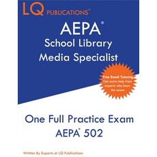 AEPA School Library Media Specialist: One Full Practice Exam - 2020 Exam Questions - Free Online Tut... 平裝版, Lq Pubications, 英語